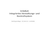 InVeKoS Integriertes Verwaltungs- und Kontrollsystem Rechtsgrundlage : VO (EG) Nr. 1122/2009.