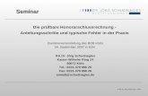 Die prüfbare Honorarschlussrechnung - Anleitungsschritte und typische Fehler in der Praxis (Seminarveranstaltung des BDB Köln) 04. September 2007 in Köln.
