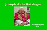 Joseph Alois Ratzinger Joanna Wydra II a. Papst Benedikt XVI. (lateinisch Benedictus PP. XVI), bürgerlich Joseph Alois Ratzinger (* 16. April 1927 in.