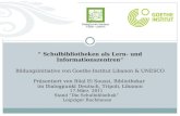 17.M¤rz 2011 Stand Die Schulbibliothek Leipziger Buchmesse Schulbibliotheken als Lern- und Informationszentren Bildungsinitiative von Goethe-Institut Libanon