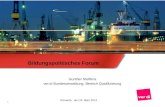 1 Bildungspolitisches Forum Gunther Steffens ver.di Bundesverwaltung, Bereich Qualifizierung Schwerte, den 24. März 2014.