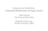 Keynote for SCI/ISAS 99 on Automated Modification of Legacy Assets Chris Verhoef University of Amsterdam Deutsche Version von Monika Schneider, sd&m.