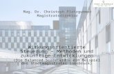 Mag. Dr. Christoph Platzgummer Magistratsdirektor Wirkungsorientierte Steuerung – Methoden und zukünftige Entwicklungen (Die Balanced Scorecard – ein Beispiel.