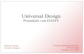 Wolfram EberiusUniversal Design – Potentiale von DAISY2 Das Programm 1.DAISY-Bücher 2.Motivation 3.Erweiterungen des DAISY-Standards 4.DAISY Web Player.