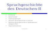 Dr. Hüseyin Arak1 Sprachgeschichte des Deutschen-II Einleitung Sprachwandel Quellenproblematik Deutsche Sprachgeschichte in Epochen Deutsche Sprachgeschichte.