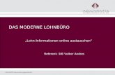 1 DAS MODERNE LOHNBÜRO Lohn-Informationen online austauschen Referent: StB Volker Andres.