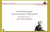 Ricarda-Huch-Schule Herzlich Willkommen Vorstellung der Gymnasialen Oberstufe (Sekundarstufe II) der RICARDA.