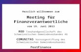 Herzlich willkommen zum Meeting für Finanzverantwortliche vom 19. Juni 2013 ROD Treuhandgesellschaft des Schweizerischen Gemeindeverbandes AG COMUNITAS.