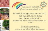 Entwicklungszusammenarbeit zwischen Indien und Deutschland – Bedarf es der deutsch-indischen EZ noch? Gemeindehaus der Ev. Dreifaltigkeitsgemeinde, Frankfurt.