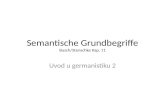 Semantische Grundbegriffe Busch/Stenschke Kap. 11 Uvod u germanistiku 2.