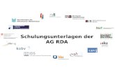 Schulungsunterlagen der AG RDA Vertretungen der –ffentlichen Bibliotheken