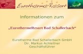 Informationen zum Eurotherme Bad Schallerbach GmbH Dir. Markus Achleitner Geschäftsführer EurothermeResort Bad Schallerbach.