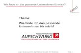 Wie finde ich das passende Unternehmen für mich? Folie 1exact Beratung GmbH, Karl-Kellner-Ring 23, 35576 Wetzlar Thema: Wie finde ich das passende Unternehmen.