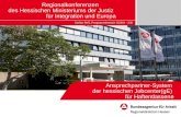 Ansprechpartner-System der hessischen Jobcenter(gE) für Haftentlassene Regionalkonferenzen des Hessischen Ministeriums der Justiz für Integration und Europa.