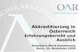 Akkreditierung in Österreich Erfahrungsbericht und Ausblick Hannelore Weck-Hannemann Bonn, 25. November 2009.