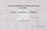1 Interdisziplinäre Förderplanung mit ISD: Praxis – Berichte – Abläufe Hohenrain, 9.5.2011 Raphael Gschwend pulsmesser.ch.