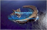 Masomabe Von Bekki, Marta, Magda und Sophie. Lage Masomabe ist eine Africanische Insel, in der Naehe der Insel Madagaskar und östlich von Afrika. Dies.