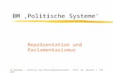 TU Dresden - Institut f¼r Politikwissenschaft - Prof. Dr. Werner J. Patzelt BM Politische Systeme Repr¤sentation und Parlamentarismus