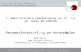 27. April 2009 Mag. Raimund Ribitsch 1 2. Internationale Kanzlertagung von 26. bis 28. April in Hamburg Personalentwicklung an Hochschulen Beitrag von: