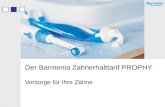 Der Barmenia Zahnerhalttarif PROPHY Vorsorge für Ihre Zähne.