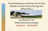 17.05.2014 Genehmigungsverfahren nach dem Bundes-Immissionsschutzgesetz (BImSchG) am Beispiel der Hähnchenmastanlagen Gumtow - Heinzhof.