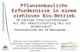 Pflanzenbauliche Erfordernisse in einem viehlosen Bio-Betrieb 10-jährige Praxiserfahrungen mit der Bewirtschaftung des Gut Wilmersdorf Gefördert durch.