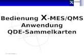 X-Team Consulting / 1 Bedienung X -MES/QMS Anwendung QDE-Sammelkarten.
