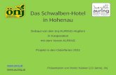 Das Schwalben-Hotel in Hohenau Gebaut von den önj-AURING-Hüpfern in Kooperation mit dem Verein AURING Projekt in den Osterferien 2011 Präsentation von.