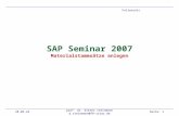 18.05.2014 prof. dr. dieter steinmann d.steinmann@fh-trier.de Seite: 1 SAP Seminar 2007 Materialstammsätze anlegen Foliensatz.