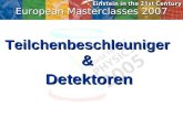 European Masterclasses 2007 Teilchenbeschleuniger&Detektoren