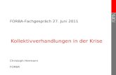 Kollektivverhandlungen in der Krise Christoph Hermann FORBA FORBA-Fachgespräch 27. Juni 2011