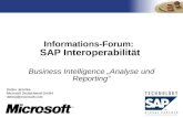 TM Detlev Jeschka Microsoft Deutschland GmbH detlevj@microsoft.com Informations-Forum: SAP Interoperabilität Business Intelligence Analyse und Reporting.