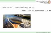 Reviervollversammlung 2014: Reviervollversammlung 2014 Herzlich willkommen in Ternberg.