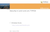 30.10.04 Seite 1 - Security in TYPO3 Willkommen Security in (und rund um) TYPO3 Christian Kurta .