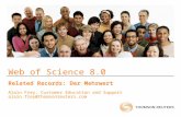 Web of Science 8.0 Related Records: Der Mehrwert Alain Frey, Customer Education and Support alain.frey@thomsonreuters.com.
