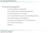 1 10. Diversity Management 10.1 Grundlagen und Begriffe 10.2 Ans¤tze des Diversity Management 10.3 Bunt gemischt zum erfolg! 10.4 Frauenf¶rderung und Diversity