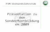 FVM-Verbandslehrstab Präsentation zu den Sonderfortbildungen 2009.
