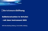Selbstevaluation in Schulen - mit dem Instrument SEIS MTO Berufskolleg Olsberg, 24.10.2005, Olsberg.