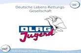 DLRG-Eisregel-Training (2. Klasse) © DLRG-Jugend Bayern, 2011 Deutsche Lebens-Rettungs-Gesellschaft.