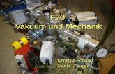F70 Vakuum und Mechanik Christina Schwarz Martin-I. Trappe.