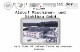 Herzlich Willkommen bei der Firma Aldorf Maschinen- und Stahlbau GmbH.. seit über 40 Jahren Treue zu unseren Kunden.. EIGNUNGSNACHWEISE * SCHWEISSZERTIFIKAT.