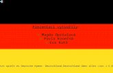 Prezentaci vytvořily: Magda Opršalová Pavla Konečná Eva Kutá Jetzt spielt es Deutsche Hymne- Deutschland,Deutschland über alles (von J.S.Bach)