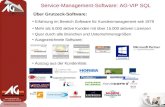 Service-Management-Software: AG-VIP SQL 1 Markus Grutzeck  Tel.:+49 (6181) 97010 Über Grutzeck-Software: Erfahrung im Bereich Software für.