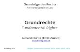 Grundrechte Fundamental Rights Grundzüge des Rechts An Introduction to Law Gérard Hertig (ETH Zurich)   Frühling 2014.