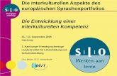 Die interkulturellen Aspekte des europäischen Sprachenportfolios Die Entwicklung einer interkulturellen Kompetenz 23. / 24. September 2005 Hamburg 3. Hamburger