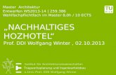 NACHHALTIGES HOZHOTEL Prof. DDI Wolfgang Winter, 02.10.2013 Master Architektur Entwerfen WS2013-14 | 259.386 Wahlfachpflichtfach im Master 8,0h / 10 ECTS.