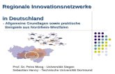 Prof. Dr. Petra Moog - Universität Siegen Sebastian Hanny - Technische Universität Dortmund Regionale Innovationsnetzwerke in Deutschland - Allgemeine.