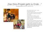 Das Dino-Projekt geht zu Ende… Wochenrückblick vom 18.11. bis 22.11.13 Das Projekt ist fast zu Ende – nur die Präsentation fehlt noch. Und hierzu hatten.