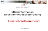 Elterninformation Neue Promotionsverordnung Herzlich Willkommen!! 11. März 2010.