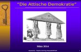 Geschichte – Tabatha Schüring, Klasse BGYMT13A1 Die Attische Demokratie März 2014.